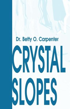 Crystal Slopes - Carpenter, Betty O.