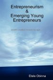 Entrepreneurism & Emerging Young Entrepreneurs wealth creation knows no age