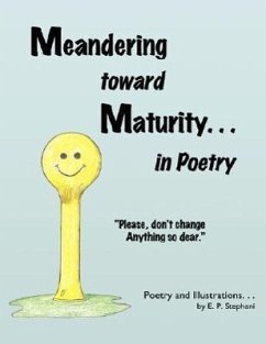 Meandering toward Maturity . . . in Poetry