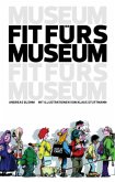 Fit fürs Museum