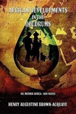 African Developments in the Doldrums - Brown-Acquaye, Henry Augustine