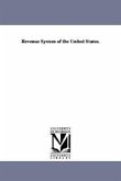 Revenue System of the United States.