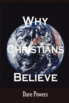 Why Christians Believe - Powers, Dave