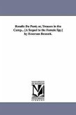 Rosalie Du Pont; or, Treason in the Camp... [A Sequel to the Female Spy] by Emerson Bennett.