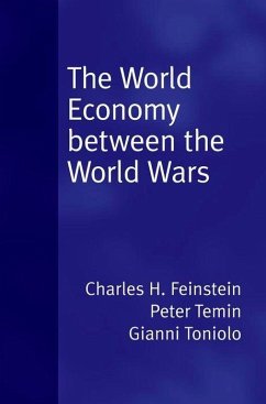World Economy Between the World Wars - Temin, Peter; Toniolo, Gianni