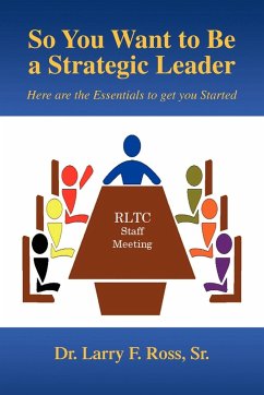 So You Want to Be a Strategic Leader