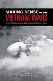 Making Sense of the Vietnam Wars