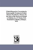 Clinical Researches Concerning the Homoeopathic Treatment of Asiatic Cholera. Preceded by A Review On the Abuse of the Numerical Method in Medicine. b