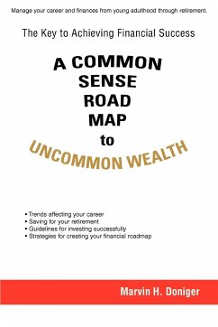 A Common Sense Road Map To Uncommon Wealth - Doniger, Marvin H