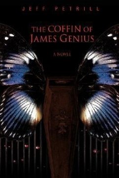 The Coffin of James Genius - Petrill, Jeff