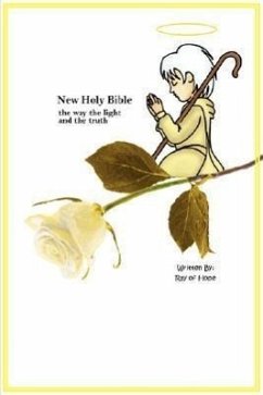 New Holy Bible the way the light and the truth - Ray of Hope