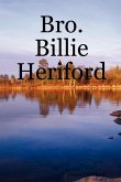 Bro. Billie Heriford