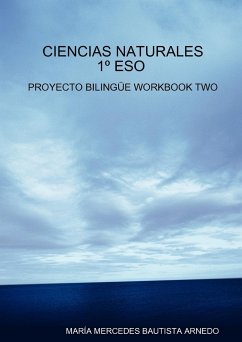 Ciencias Naturales 1 Eso Proyecto Bilingue Workbook Two - Bautista Arnedo, Mara Mercedes; Bautista Arnedo, Maria Mercedes