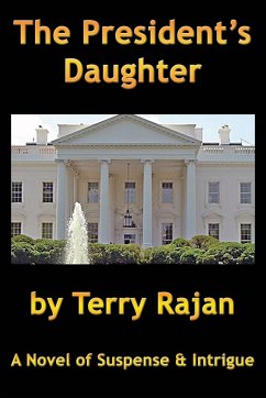 The President's Daughter - Rajan, Terry