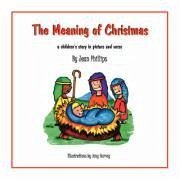 The Meaning of Christmas - Phillips, Jean