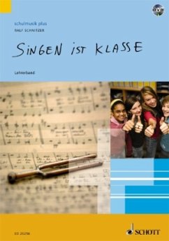 Singen ist klasse, Lehrerband m. DVD - Schnitzer, Ralf