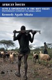 Guns & Governance in the Rift Valley