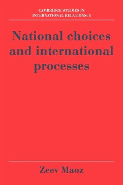 National Choices and International Processes - Maoz, Zeev