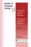 Fairness and Validation in Language Assessment: Selected Papers from the 19th Language Testing Research Colloquium, Orlando, Florida