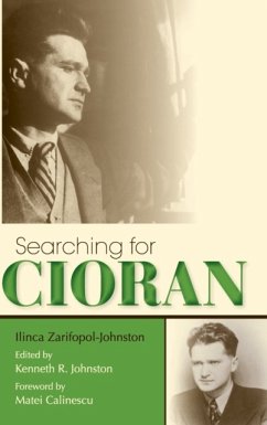 Searching for Cioran - Zarifopol-Johnston, Ilinca