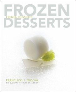 Frozen Desserts - Migoya, Francisco J.; The Culinary Institute of America (CIA)