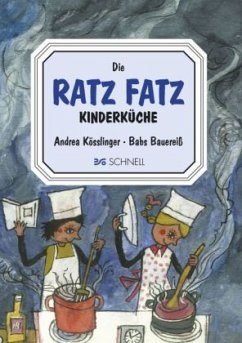 Ratz Fatz Kinderküche - Bauereiß, Babs;Kösslinger, Andrea