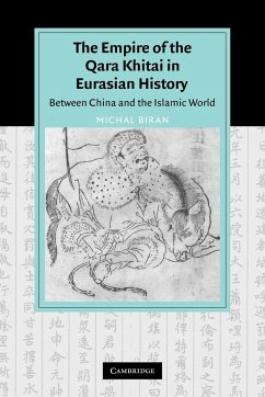 The Empire of the Qara Khitai in Eurasian History - Biran, Michal