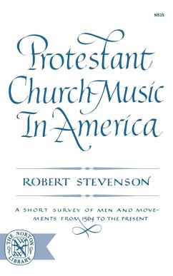 Protestant Church Music in America - Stevenson, Robert