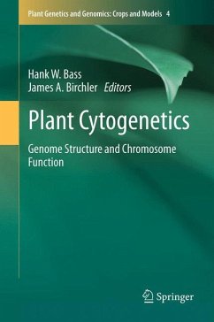 Plant Cytogenetics - Bass, Hank W. / Birchler, James A. (Hrsg.)