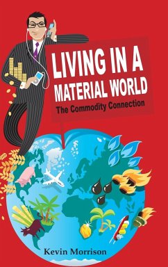 Living in a Material World - Morrison, Kevin