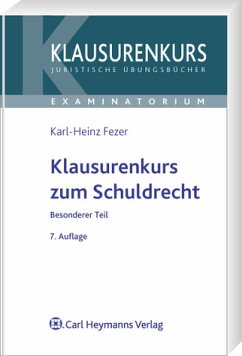 Klausurenkurs zum Schuldrecht - Besonderer Teil - Fezer, Karl-Heinz
