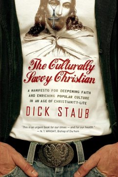 The Culturally Savvy Christian - Staub, Dick