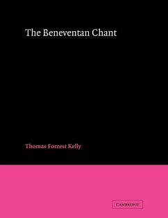 The Beneventan Chant - Kelly, Thomas Forrest