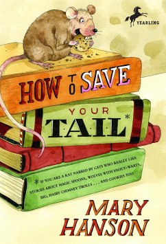 How to Save Your Tail* - Hanson, Mary