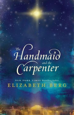 The Handmaid and the Carpenter - Berg, Elizabeth