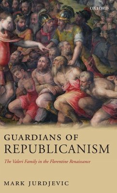 Guardians of Republicanism - Jurdjevic, Mark