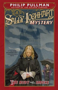 The Ruby in the Smoke: A Sally Lockhart Mystery - Pullman, Philip