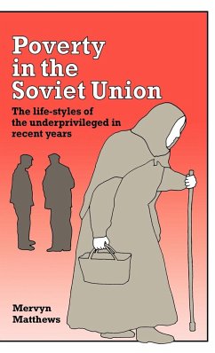 Poverty in the Soviet Union - Matthews, Mervyn