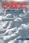 Intelligence and the War Against Japan