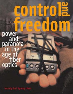 Control and Freedom - Chun, Wendy Hui Kyong (Professor, Brown University)