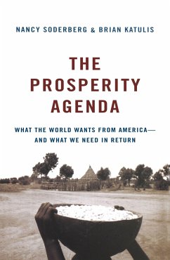 The Prosperity Agenda - Soderberg, Nancy; Katulis, Brian