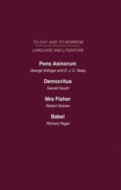 Pons Asinorum, or the Future of Nonsense Democritus or the Future of Laughter Mrs Fisher or the Future of Humour, Babel, or the Past, Present and Future of Human Speech - Edinger, Gould