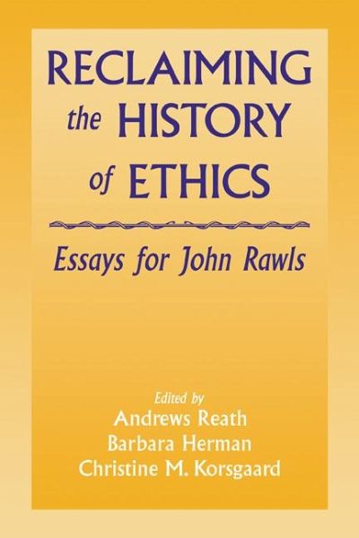 Reclaiming the History of Ethics Reclaiming the History of Ethics
