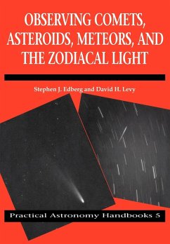 Observing Comets, Asteroids, Meteors, and the Zodiacal Light - Edberg, Stephen J.; Levy, David