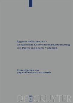 Ägypten lesbar machen - die klassische Konservierung/Restaurierung von Papyri und neuere Verfahren