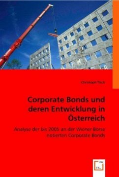 Corporate Bonds und deren Entwicklung in Österreich - Mag.(FH) Christoph Tisch
