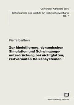Cover Zur Modellierung, dynamischen Simulation und Schwingungsunterdrückung bei nichtglatten, zeitvarianten Balkensystemen