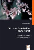 Nò - eine fremdartige Theaterkunst