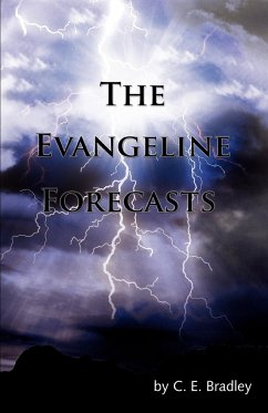 The Evangeline Forecasts - Bradley, C. E.