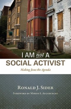 I Am Not a Social Activist - Sider, Ronald J